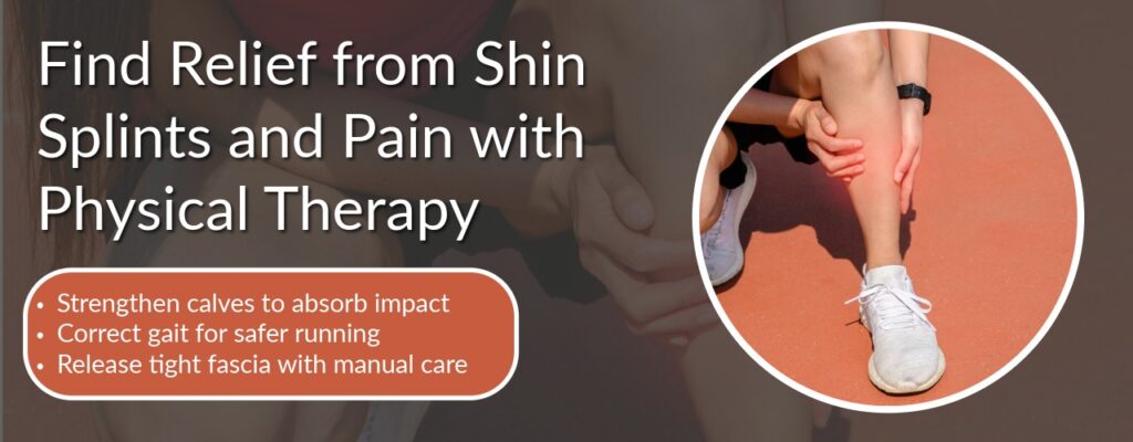 Find Relief from Shin Splints and Pain with Physical Therapy