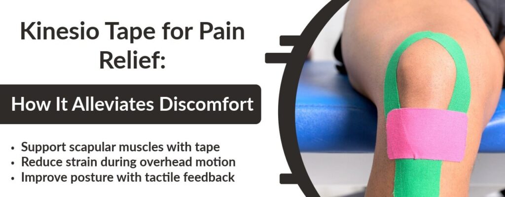 Kinesio Tape for Pain Relief: How It Alleviates Discomfort